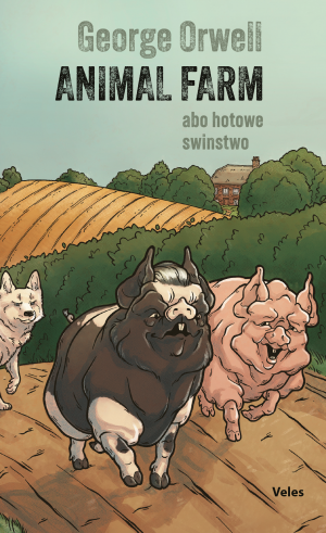 George Orwell Animal farm abo hotowe swinstwo Cover